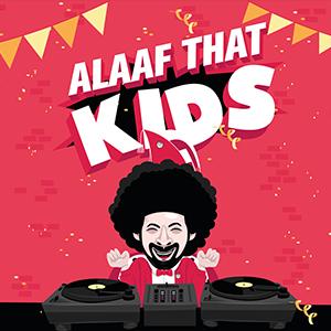 ALAAF THAT KIDS